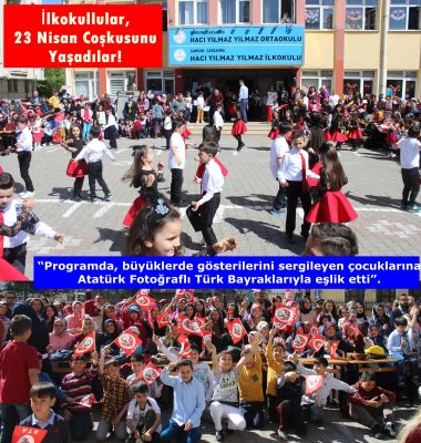 İlkokullular, 23 Nisan Coşkusunu Yaşadılar!