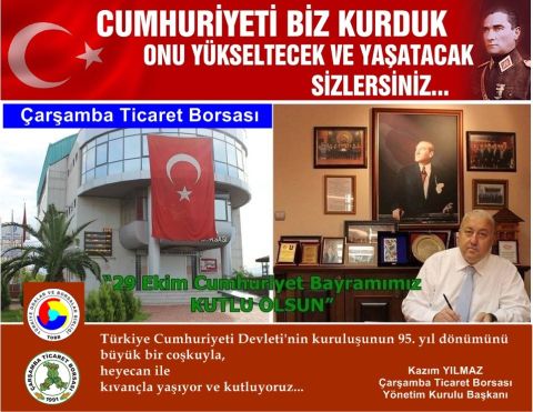 Türkiye Cumhuriyeti Devleti’nin Kuruluşunun 95. Yıl Dönümünü Büyük Bir Coşkuyla, Heyecan ile Kıvançla Yaşıyor ve Kutluyoruz.