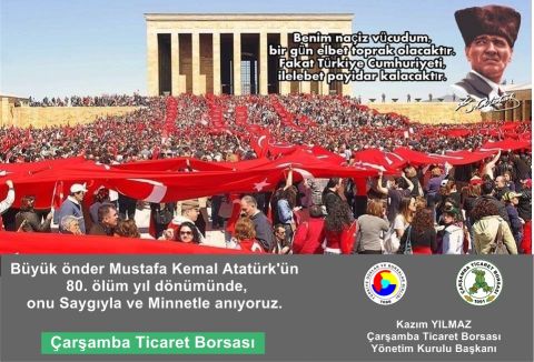 Büyük Önder Mustafa Kemal Atatürk'ün 80. Ölüm Yıl Dönümünde, Onu Saygıyla ve Minnetle Anıyoruz.