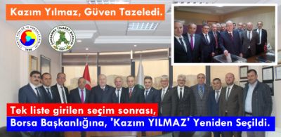 “ Borsa Başkanlığına, Kazım YILMAZ Yeniden Seçildi ” .