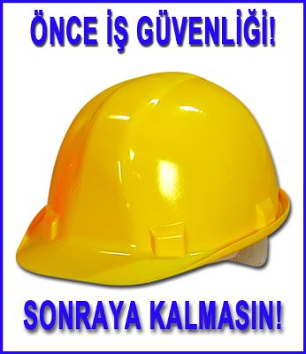 Üyelerimizin Dikkatine!!! 6331 Sayılı İş Sağlığı ve Güvenliği Kanunu Uygulaması Hakkında Görüş Talebi